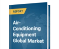 Global air-conditioning equipment market to reach $247.54 billion