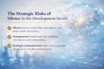 The Strategic Risks of Silence in the Development Sector